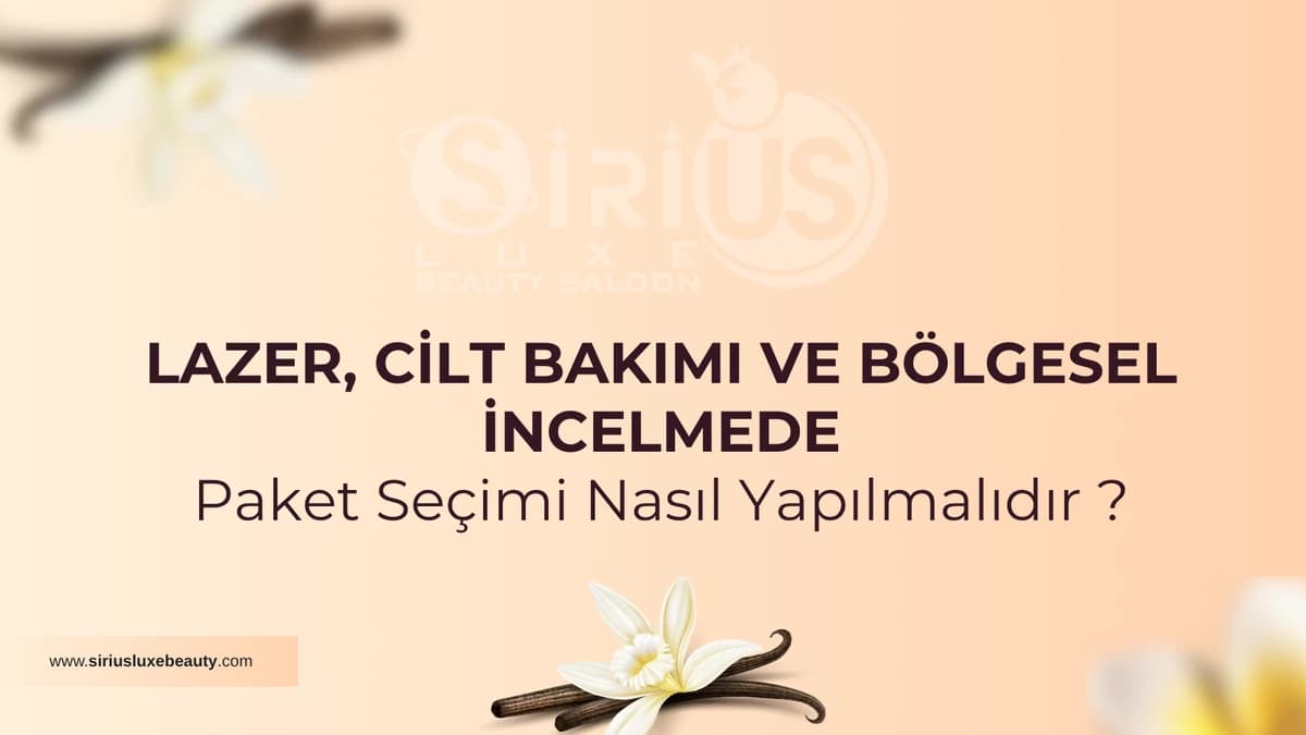 Lazer cilt bakımı ve bölgesel incelme paket seçimi