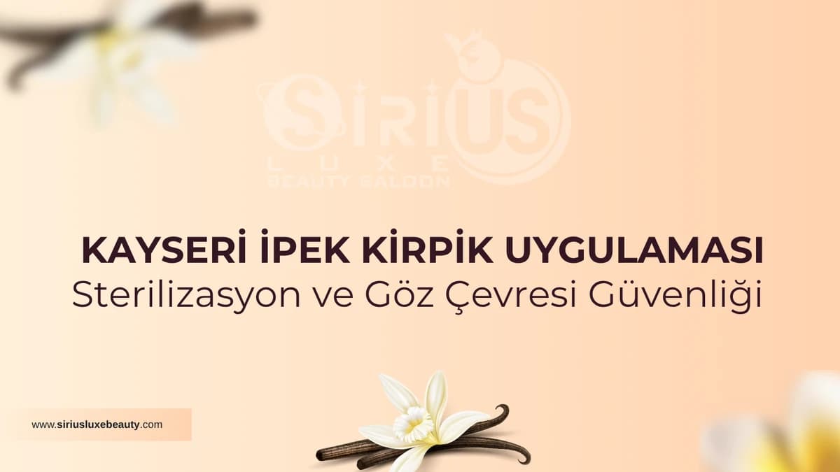 İpek kirpik uygulamasında hijyen ve sterilizasyon